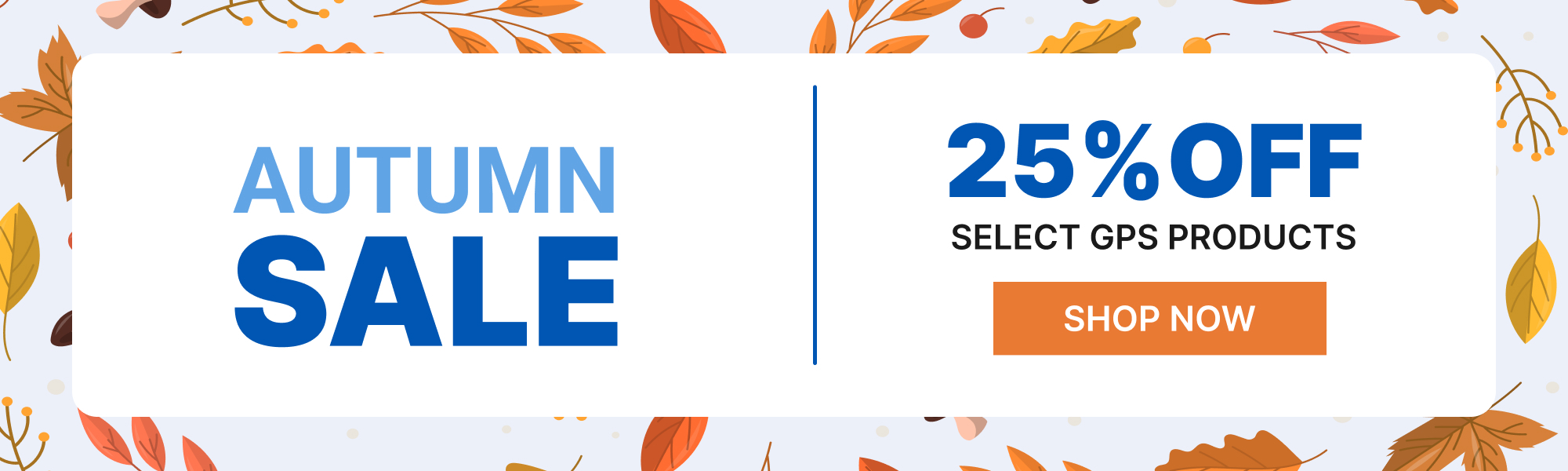 Get 25% off on Selected GPS Products - banner