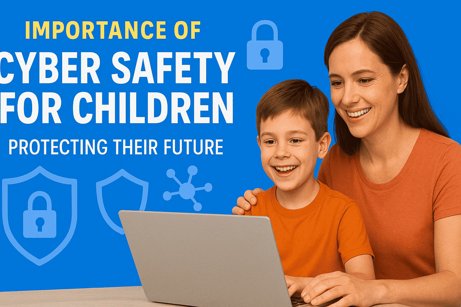 Importance of Cyber Safety for Children